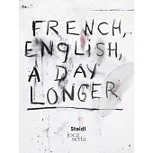 Jim Dine French: English, a Day Longer