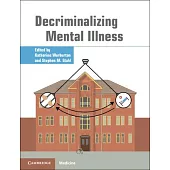 Decriminalizing Mental Illness