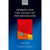 Derrida and the Legacy of Psychoanalysis