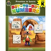 Practice to Learn: Dot-To-Dot Numbers (Gr. K)