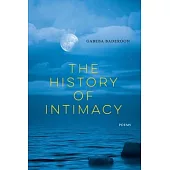 The History of Intimacy: Poems