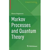 Markov Processes and Quantum Theory