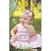 Three Makes a Family: A Clean Romance