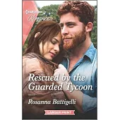 Rescued by the Guarded Tycoon