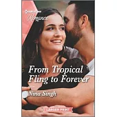 From Tropical Fling to Forever