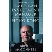 Insights of an American Investment Manager in Hong Kong