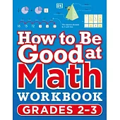 How to Be Good at Math Workbook Grade 2-4