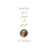 Poems in a Time of Grief