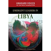 Unheard Voices of the Next Generation: Emergent Leaders in Libya