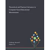 Theoretical and Practical Advances in Computer-based Educational Measurement