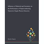Influence of Material and Geometry on the Performance of Superconducting Nanowire Single-Photon Detectors