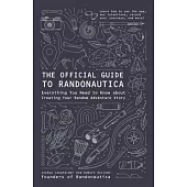 The Official Guide to Randonautica: Everything You Need to Know about Creating Your Random Adventure Story