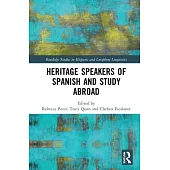 Heritage Speakers of Spanish and Study Abroad