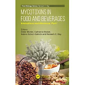 Mycotoxins in Food and Beverages: Innovations and Advances, Volume 1