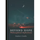 Beyond Hope: Philosophical Reflections