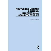 Routledge Library Editions: International Security Studies