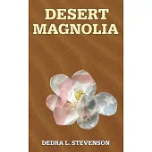 Desert Magnolia