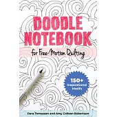 Doodle Notebook for Free-Motion Quilting: 90+ Inspirational Motifs