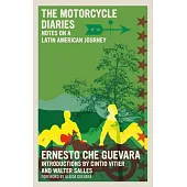 The Motorcycle Diaries: Notes on a Latin American Journey