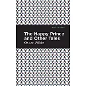 The Happy Prince, and Other Tales