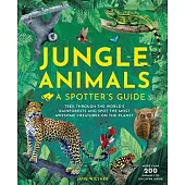 Jungle Animals: A Spotter’’s Guide