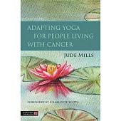 Adapting Yoga for People Living with Cancer