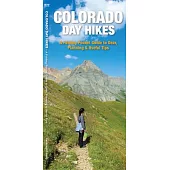 Day Hiking Colorado: A Folding Pocket Guide to Gear, Planning & Useful Tips