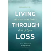 Living Through Loss: Interventions Across the Life Span