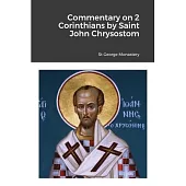 Commentary on 2 Corinthians by Saint John Chrysostom