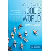 Wide-Awake in God’’s World