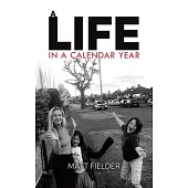 A Life in a Calendar Year
