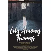 Lily Among Thorns: Song of Solomon 2:2 In the Last Days 2nd Peter 3:3