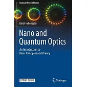 Nano and Quantum Optics: An Introduction to Basic Principles and Theory