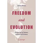 Freedom and Evolution: Hierarchy in Nature, Society and Science