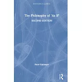 The Philosophy of ’’as If’’