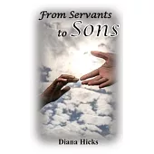 From Servants to Sons