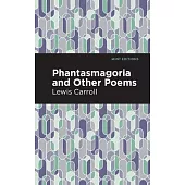 Phantasmagoria and Other Poems
