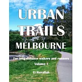 Urban Trails Melbourne: For long-distance walkers and runners