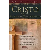 Cristo En El Antiguo Testament