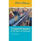 Rick Steves Snapshot Copenhagen & the Best of Denmark