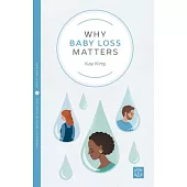 Why Baby Loss Matters