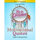 Motivational Quotes Adult Coloring Book: Inspirational Words to Reduce Stress, Good Vibes Mandalas And Patterns with Positive Affirmations To Boost Yo