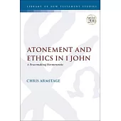 Atonement and Ethics in 1 John: A Peacemaking Hermeneutic