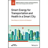 Smart Energy for Transportation and Health in a Smart City