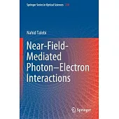 Near-Field-Mediated Photon-Electron Interactions