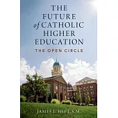 The Future of Catholic Higher Education