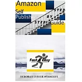 Amazon Self-Publishing Step by Step Guide