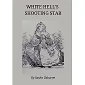 White Hell’’s Shooting Star