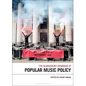 The Bloomsbury Handbook of Popular Music Policy