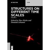 Structures on Different Time Scales, 2